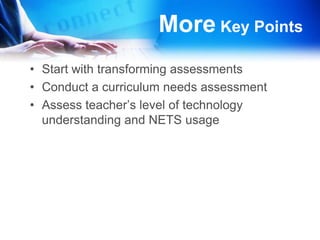 Essential Question 3As a school leader, how would you motivate teachers to use and become proficient in the NETS?ModelShareBuildAssessEstablishDetermine