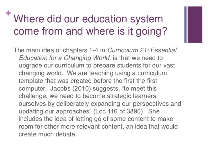 A Summary of Curriculum 21 Essential Education for a