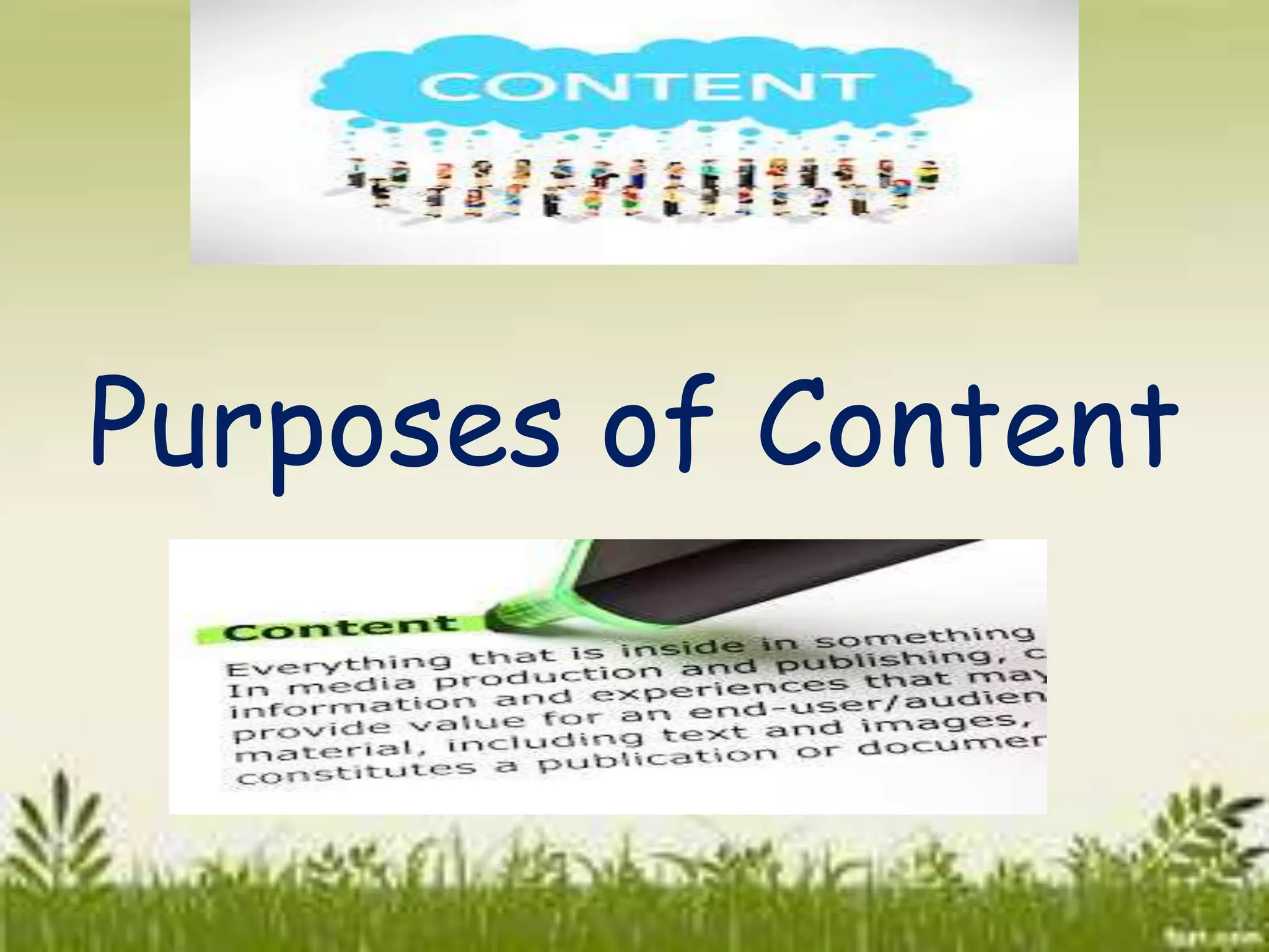 Purposes of Content 
 