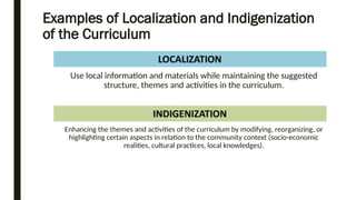 Localization And Indigenization Examples Curriculum Contextualization - Enhancing Critical Thinking | PPTX