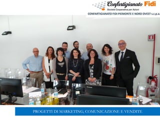 PROGETTI DI MARKETING, COMUNICAZIONE E VENDITE
 