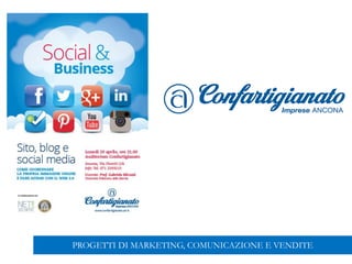 PROGETTI DI MARKETING, COMUNICAZIONE E VENDITE
 