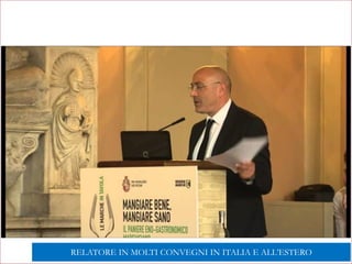 RELATORE IN MOLTI CONVEGNI IN ITALIA E ALL’ESTERO
 