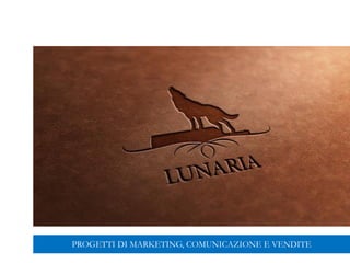 PROGETTI DI MARKETING, COMUNICAZIONE E VENDITE
 