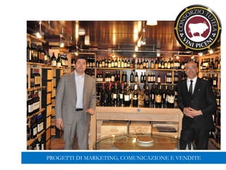 PROGETTI DI MARKETING, COMUNICAZIONE E VENDITE
 