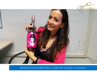 PROGETTI DI MARKETING, COMUNICAZIONE E VENDITE
 
