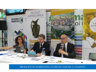 PROGETTI DI MARKETING, COMUNICAZIONE E VENDITE
 