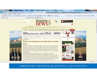 OSSERVATORI E RICERCHE QUALITATIVE E QUANTITATIVE
 