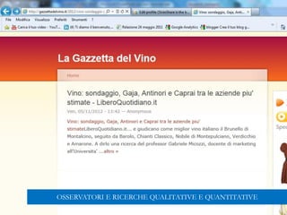 OSSERVATORI E RICERCHE QUALITATIVE E QUANTITATIVE
 
