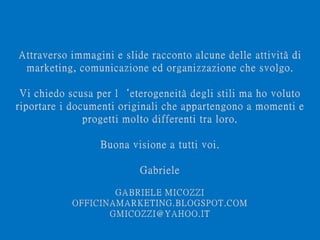 GABRIELE MICOZZI gmicozzi@yahoo.it
 