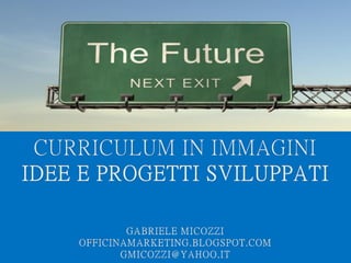 GABRIELE MICOZZI gmicozzi@yahoo.it
 