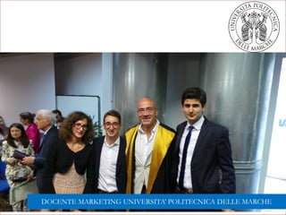 DOCENTE MARKETING UNIVERSITA’ POLITECNICA DELLE MARCHE
 