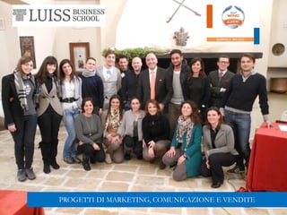 PROGETTI DI MARKETING, COMUNICAZIONE E VENDITE
 