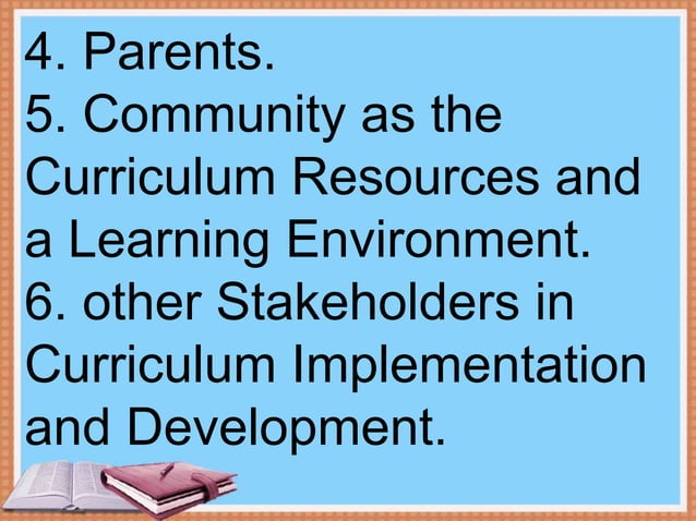 Lesson 4 STAKEHOLDERS IN CURRICULUM IMPLEMENTATION