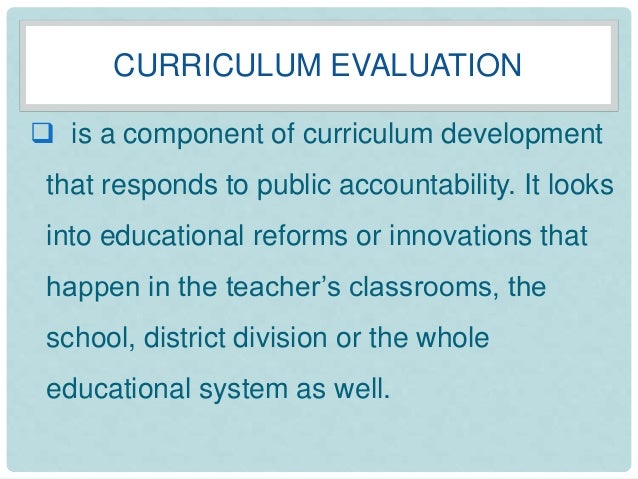 Chapter 4 Evaluating The Curriculum - 