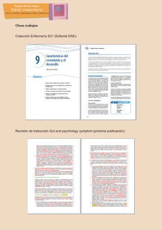 Otros trabajos

Colección Enfermería S21 (Editorial DAE):




Revisión de traducción Gut and psychology symptom (próxima publicación):
 