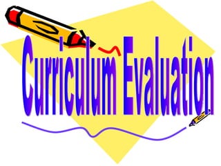 Curriculum Evaluation 