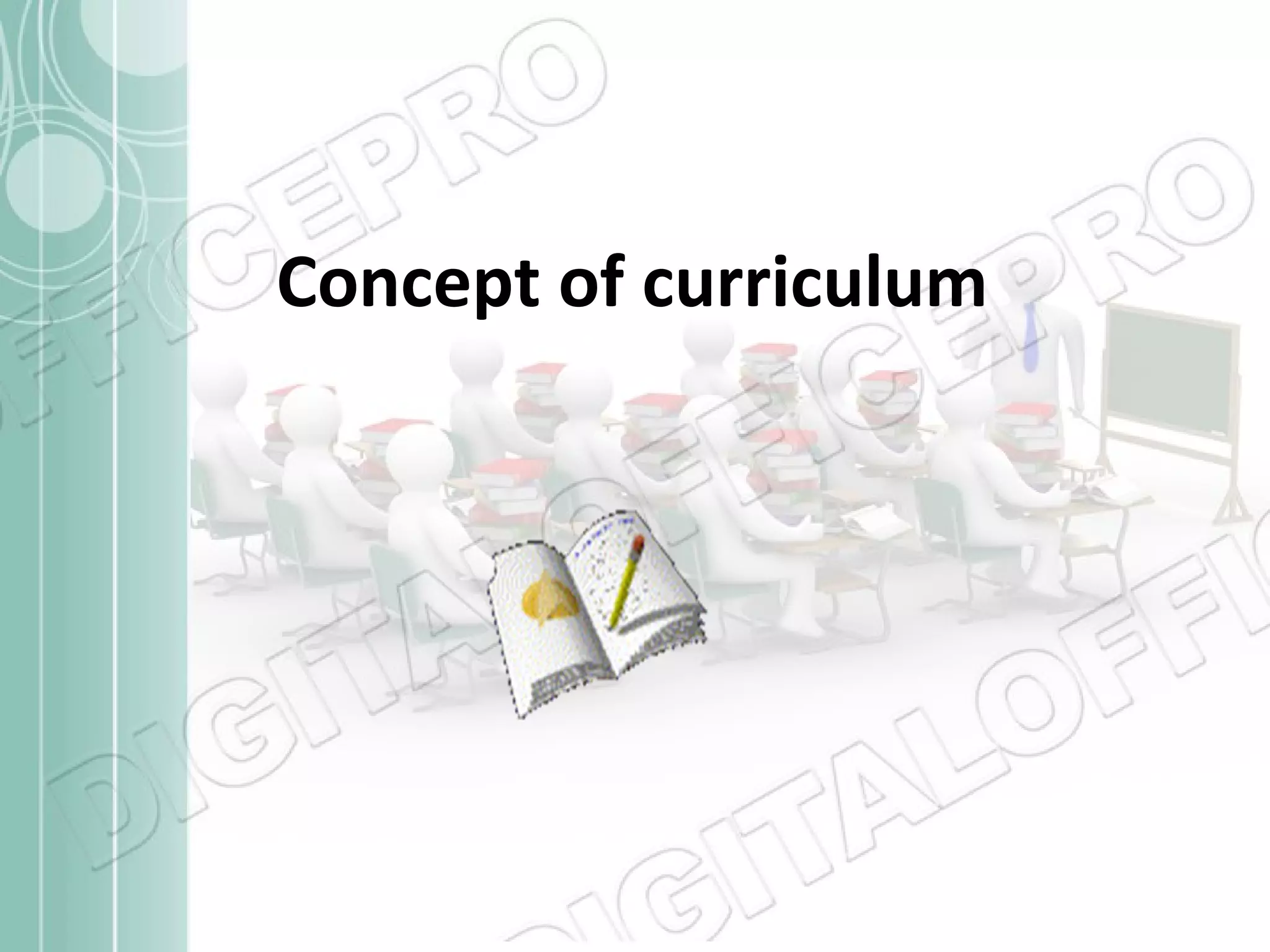 Concept of curriculum

 