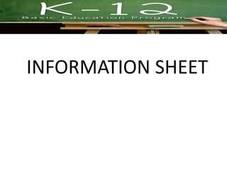 INFORMATION SHEET
 