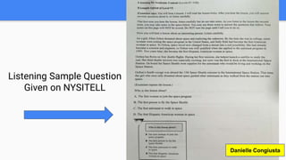 Listening Sample Question
Given on NYSITELL
Danielle Congiusta
 
