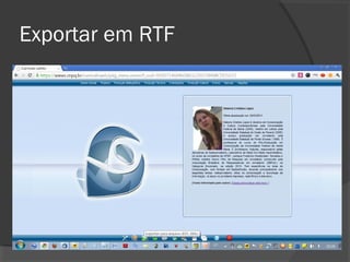 Exportar em RTF
 