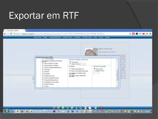 Exportar em RTF
 