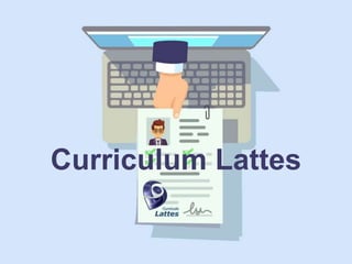 Curriculum Lattes
 