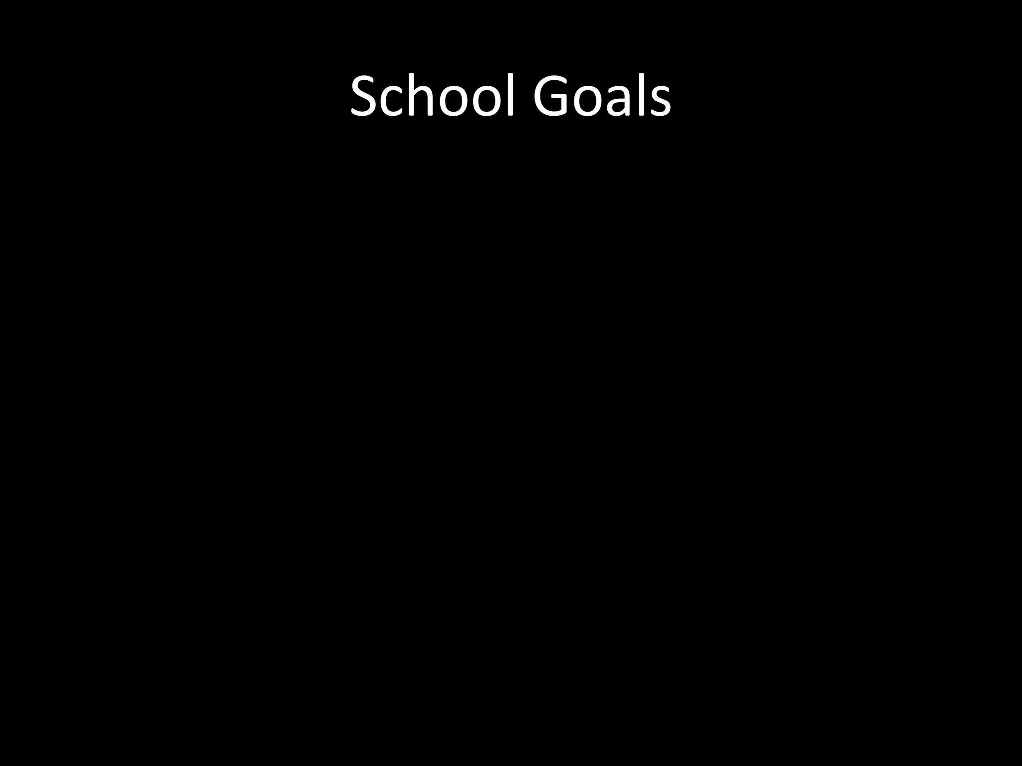 School Goals