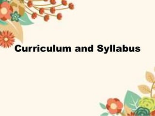 Curriculum and Syllabus
 