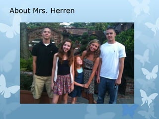 About Mrs. Herren