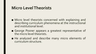 THEORIES OF CURRICULUM AND THEIR MAJOR STRUCTURE | PPTX