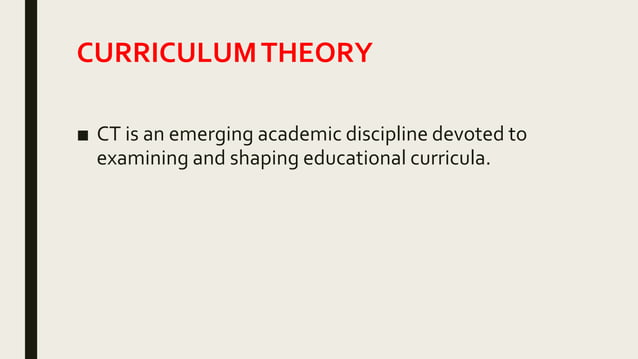 THEORIES OF CURRICULUM AND THEIR MAJOR STRUCTURE | PPTX | Education
