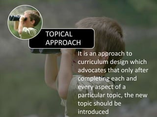 Topical Approach Example curriculum | PPTX