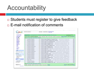 AccountabilityStudents must register to give feedbackE-mail notification of comments