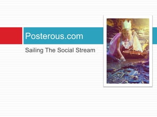 Sailing The Social Stream Posterous.com