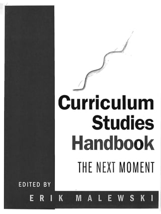 I




Curriculum
   Studies
 Handbook
  TH ENEXTM 0MENT
 