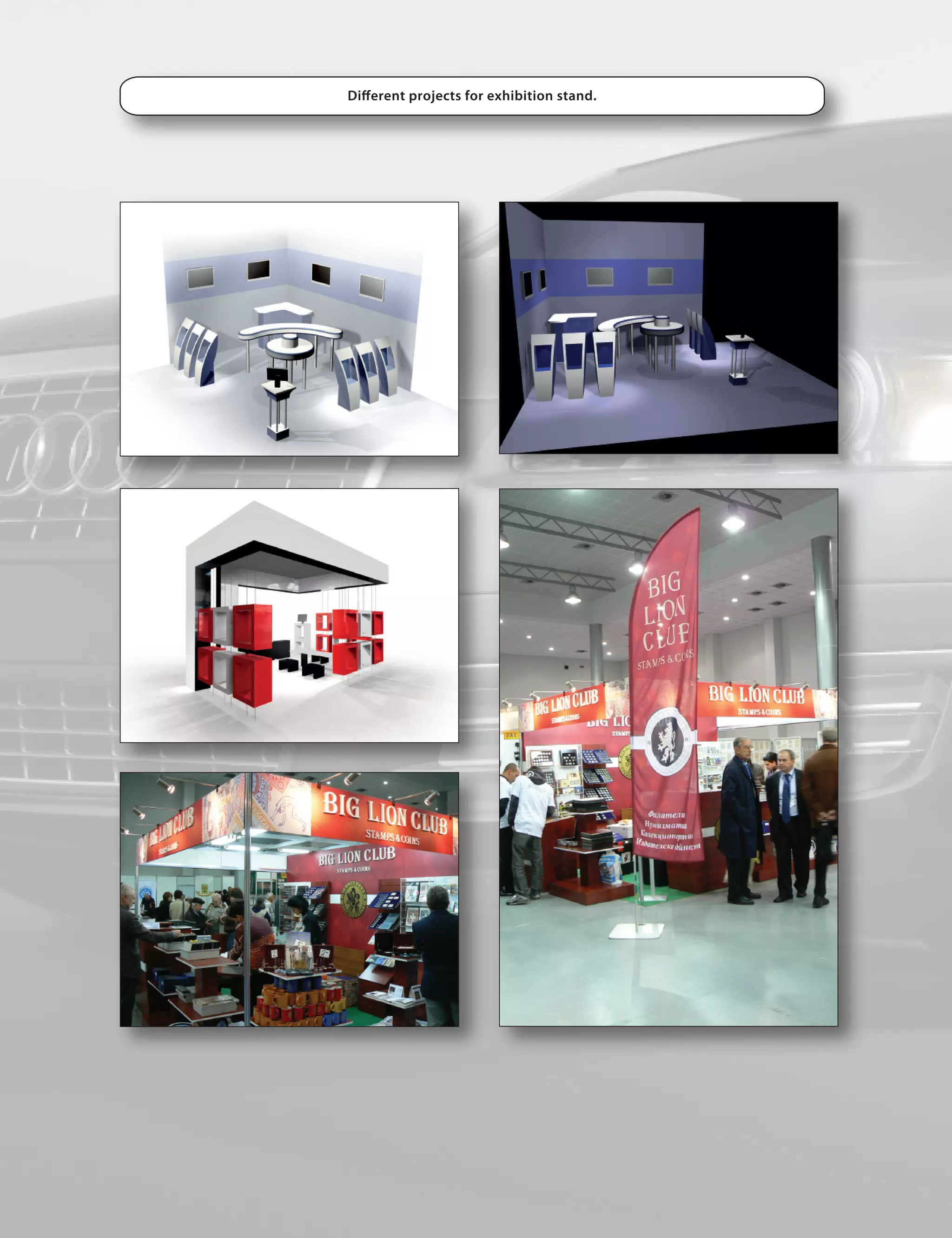 Di erent projects for exhibition stand.
 