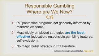 Cheryl Currie: Refocusing our Efforts to Promote Responsible Gambling: The Importance of a Public Health Lens 