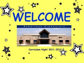 Curriculum Night 2011-2012 WELCOME 