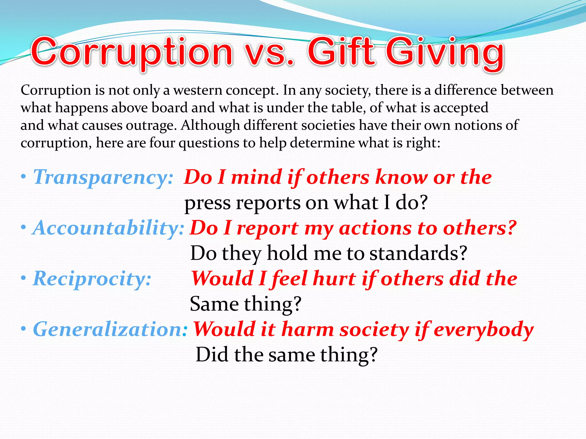 How to increase corruption