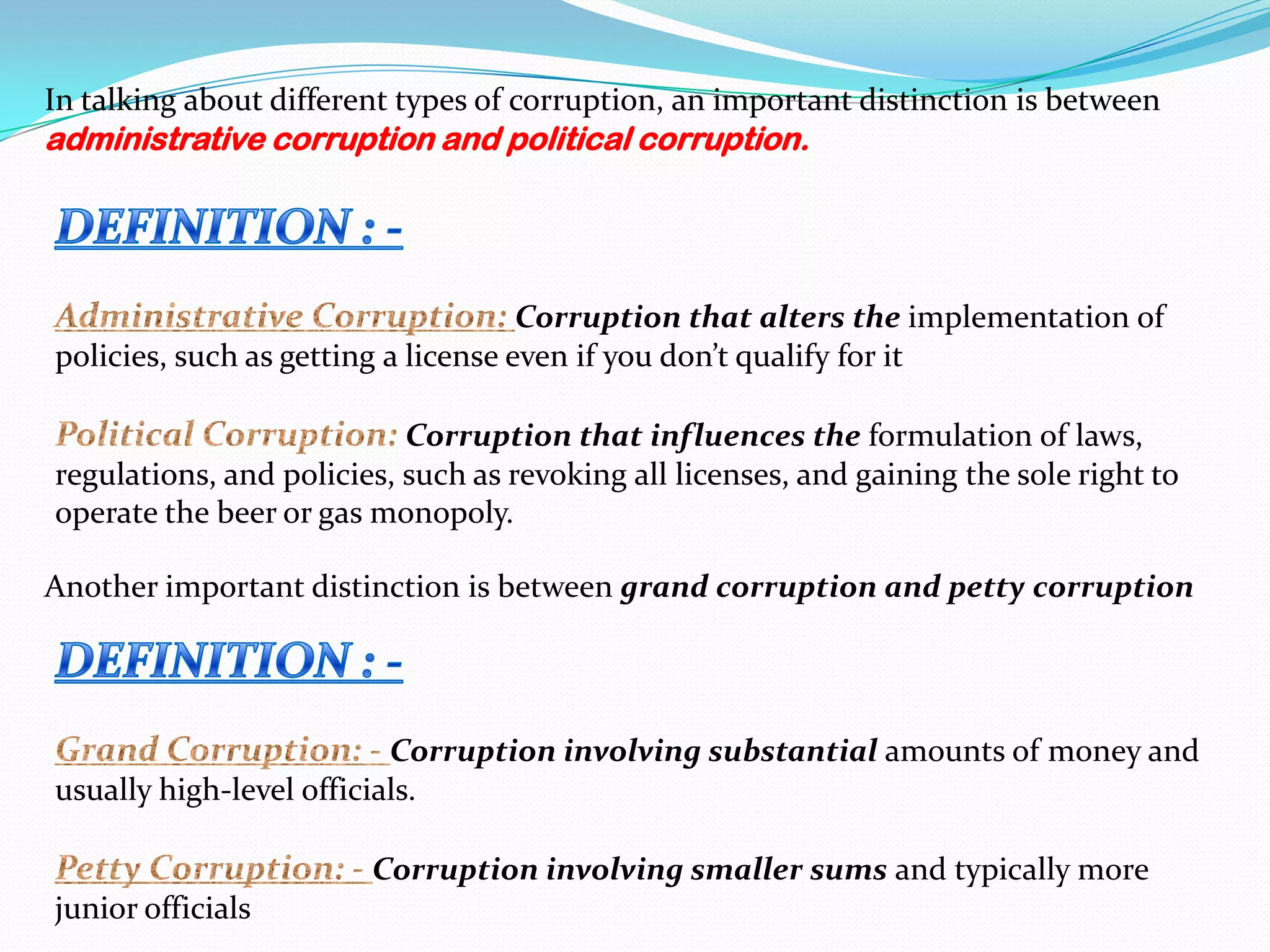 ConclusionIntroduction Definition: - Most of us have an idea of what corruption is. 