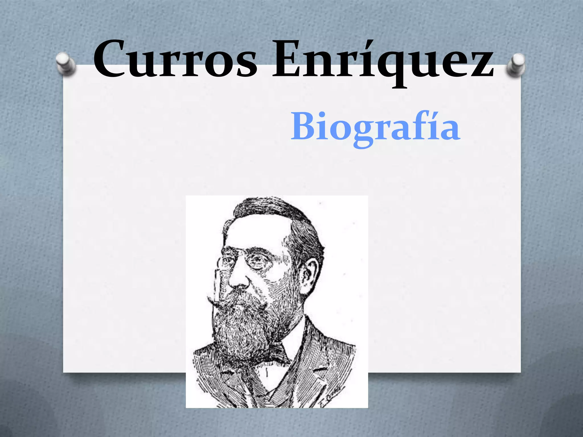 Curros Enríquez
       Biografía
 