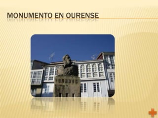 MONUMENTO EN OURENSE
 