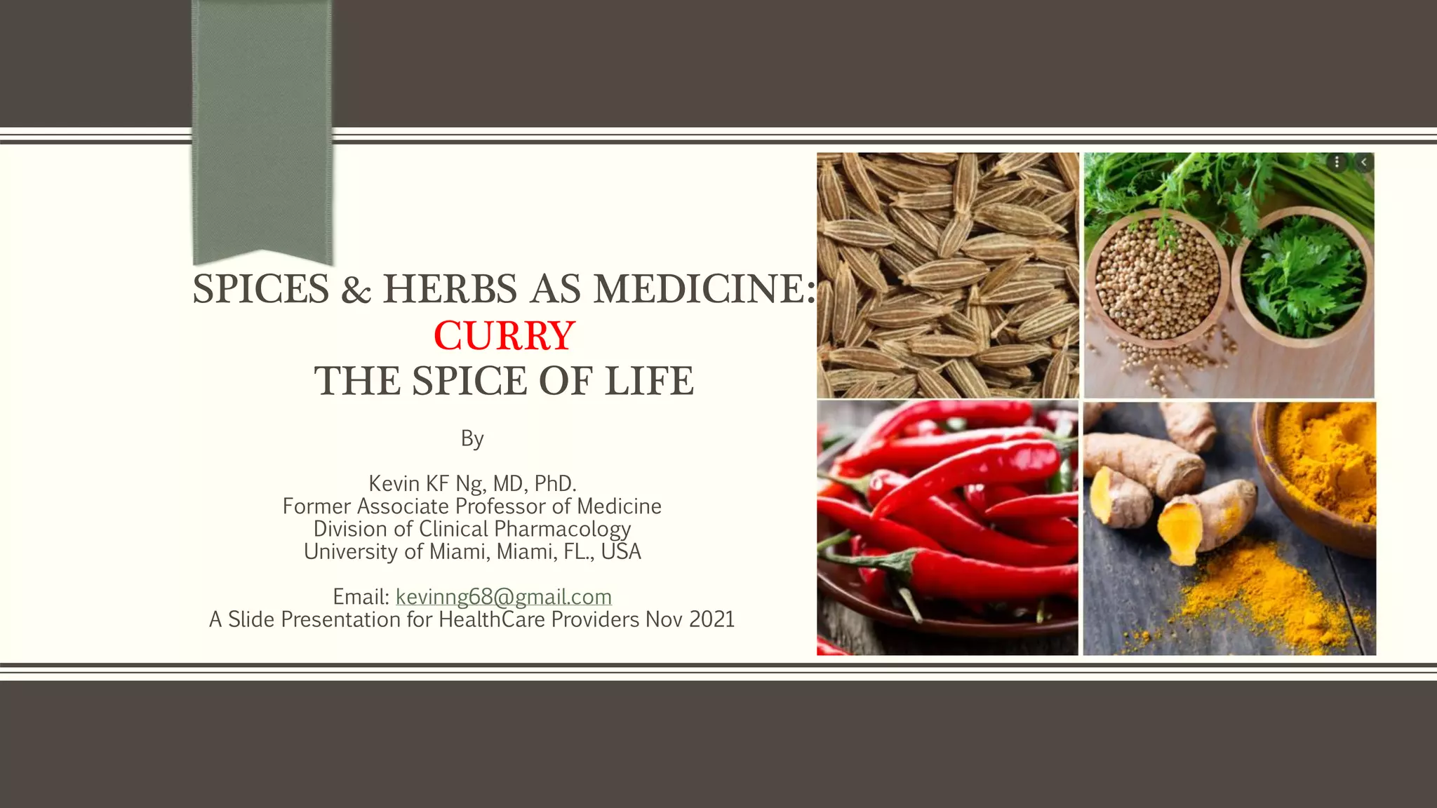 Healthcare Provider Advice On Spice Reference: Curry The Spice Of L Ife
