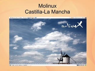 Molinux Castilla-La Mancha 