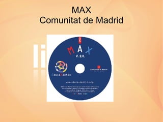 MAX Comunitat de Madrid 