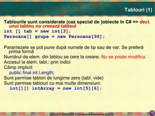 Este recomandabil ca numai unele dintre metode (de regulă nu şi câmpurile ) 