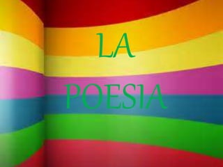 LA
POESIA
 