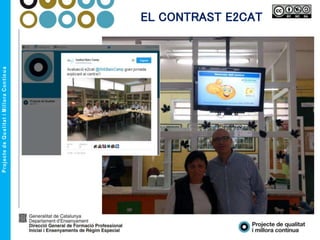EL CONTRAST E2CAT
 