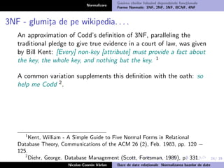 Normalizare Curs bd 5,6 - normalizare-1,2,3,bcnf, 4nf normal forms | PDF